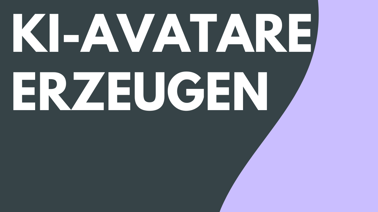 KI-Avatare erzeugen